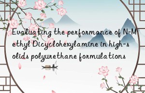 Evaluating the performance of N-Methyl Dicyclohexylamine in high-solids polyurethane formulations