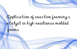 Application of reactive foaming catalyst in high-resilience molded foams