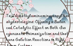 Tris(dimethylaminaminopropyl)hexahydrotriazine: Offering a Balanced Catalytic Effect on Both Isocyanurate Trimerization and Urethane Gelation Reactions in Rigid Foam Systems